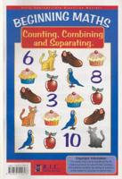Beginning Mathematics. Counting, Combining and Separating