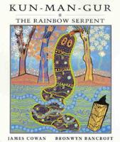 Kun-Man-Gur: The Rainbow Serpent