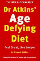 Dr Atkins' Age Defying Diet Revolution