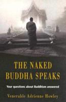 The Naked Buddha Speaks