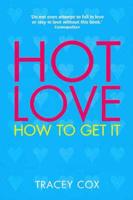 Hot Love : How to Get It