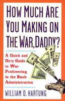 How Much Money Did You Make On the War, Daddy?