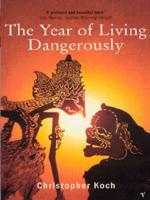 The Year of Living Dangerously