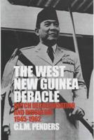 The West New Guinea Debacle
