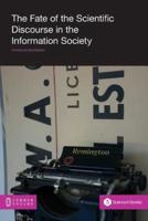 The Fate of the Scientific Discourse in the Information Society