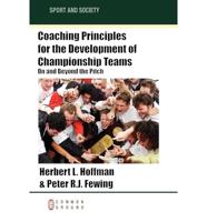 Coaching Principles for the Development of Championship Teams