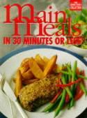 Main Meals in 30 Minutes or Less