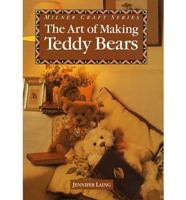 ART OF MAKING TEDDY BEARS