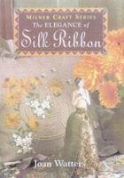 The Elegance of Silk Ribbon Embroidery