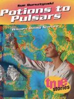 Potions to Pulsars