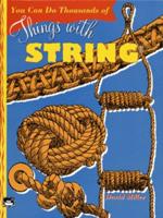 You Can Do Thousands of Things With String
