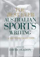 The Best Ever Australian Sports Writing