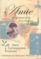 Amie: Memories of an Australian Childhood