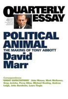 Quarterly Essay 47, Political Animal