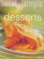 Sweet and Simple. Healthy Desserts