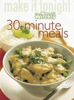 Thirty Minute Meals. 30 Minute Meals