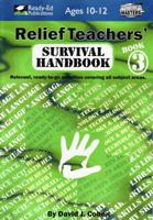Relief Teacher's Survival Handbook: Book 3