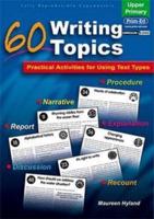 60 Writing Topics Upper Primary