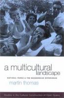 A Multicultural Landscape: National Parks and the Macedonian Experience