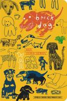 "Brick Dog" and Other Stories