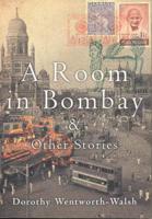 A Room in Bombay and Other Stories