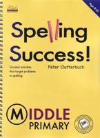 Spelling Success. Book 2 - Middle Primary