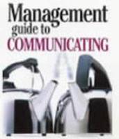 Management Guide to Communicating