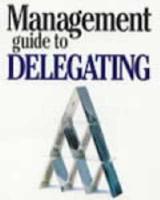 Management Guide to Delegating