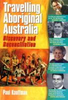 Travelling Aboriginal Australia