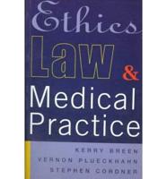 Ethics, Law and Medical Practice