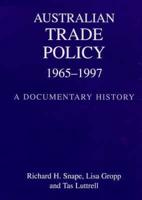 Australian Trade Policy 1965-1997