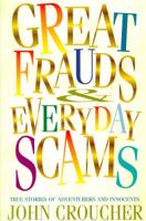 Great Frauds & Everyday Scams