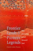 Frontier Lands and Pioneer Legends