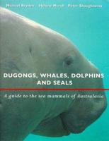 Dugongs, Whales, Dolphins and Seals