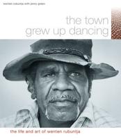 The Town Grew Up Dancing