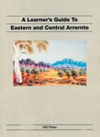 A Learner's Guide to Eastern and Central Arrente