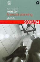 2003 / 2004 Australian Master Financial Planning Guide