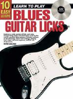 10 Easy Lessons - Learn To Play Blues Guitar Licks