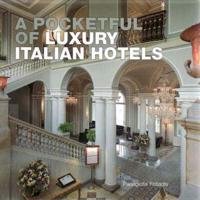 Pocketful of Luxury Italian Hotels
