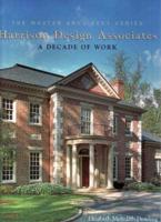 Harrison Design Associates - A Decade of Work