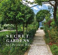 Secret Gardens for Private Houses