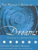 The Woman's Book of Dreams: Dreaming as Spiritual Practice