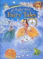 A Magical World of Fairytales