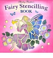 Shirley Barber's Fairy Stencilling Book