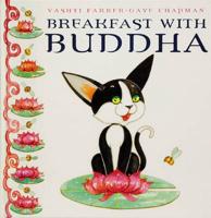 Breakfast With Buddha