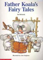 Father Koala's Fairy Tales