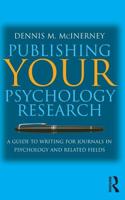 Publishing Your Psychology Research: A guide to writing for journals in psychology and related fields