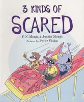 3 Kinds of Scared