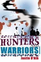 Hunters and Warriors