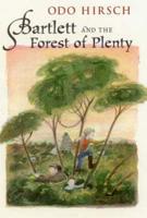 Bartlett and the Forest of Plenty